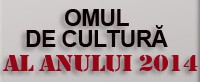 OMUL DE CULTURA AL anului